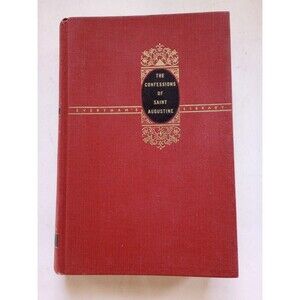 The Confessions of St. Augustine Everyman's Library edition 200A Pusey 1951 HC